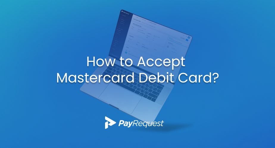 Cómo aceptar la tarjeta de débito Mastercard_