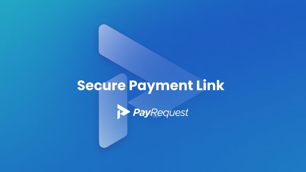 Secure Payment Link - PayRequest