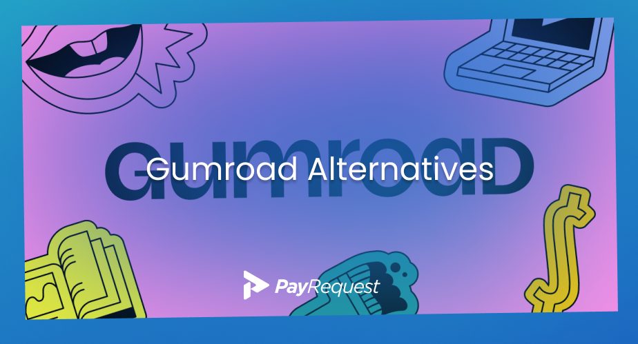 Gumroad alternatives